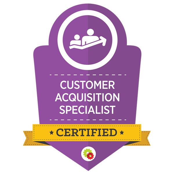 Certified Customer Acquisition Specialist Certified Customer Acquisition Specialist